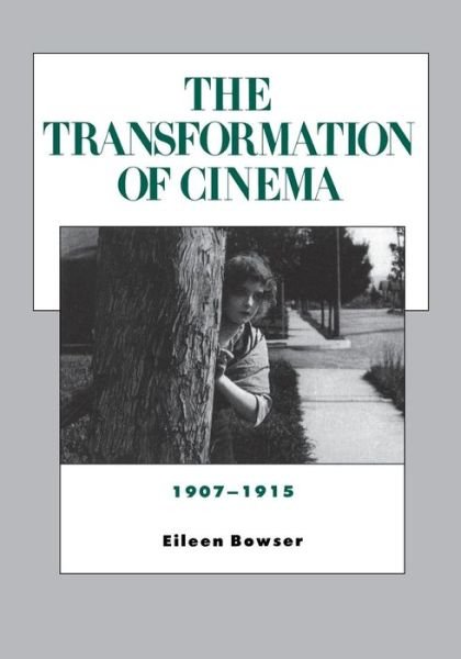 Cover for Eileen Bowser · The Transformation of Cinema, 1907-1915 - History of the American Cinema (Paperback Book) (1994)