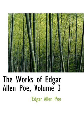 Cover for Edgar Allen Poe · The Works of Edgar Allen Poe, Volume 3 (Hardcover Book) (2008)