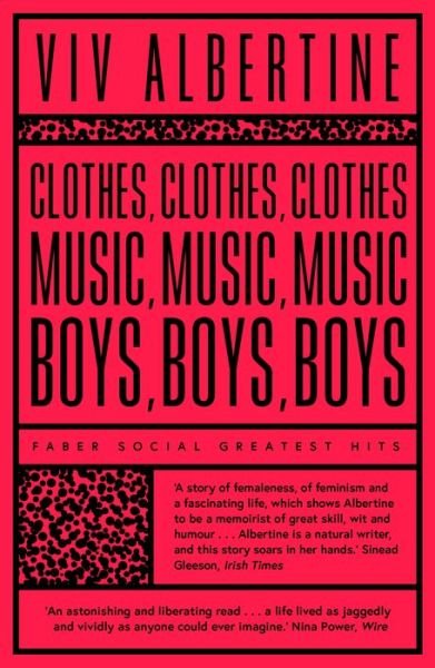 Cover for Viv Albertine · Clothes, Clothes, Clothes. Music, Music, Music. Boys, Boys, Boys. - Faber Greatest Hits (Paperback Book) [Main - Faber Greatest Hits edition] (2019)