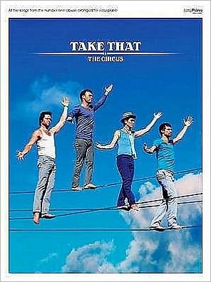 The Circus - Take That - Bøker - Faber Music Ltd - 9780571533343 - 19. mai 2009