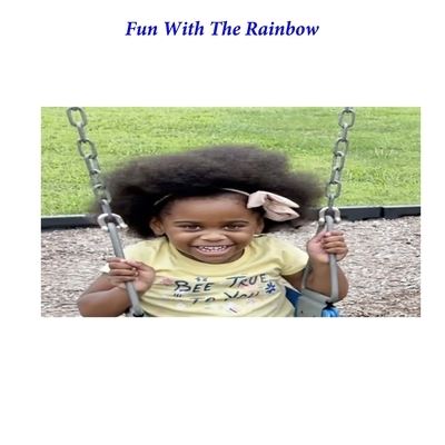 Cover for Mischelle C Reid · Fun with The Rainbow (Paperback Book) (2022)