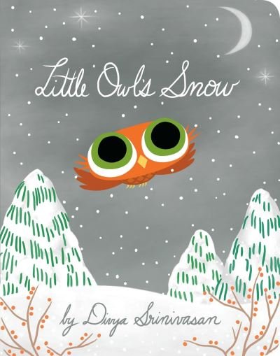 Cover for Divya Srinivasan · Little Owl's Snow - Little Owl (Board book) (2020)