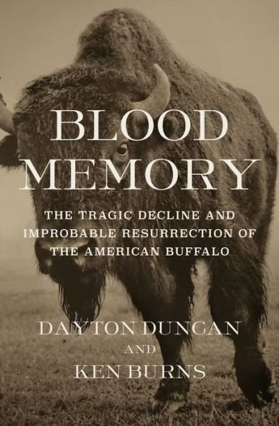 Cover for Dayton Duncan · Blood Memory (Book) (2023)