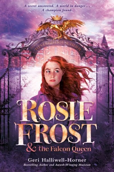 Cover for Geri Halliwell-Horner · Rosie Frost and the Falcon Queen (Book) (2023)