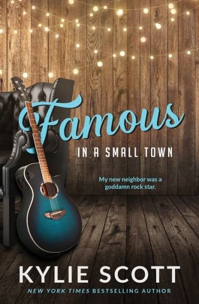Cover for Kylie Scott · Famous in a Small Town (discreet cover) (Pocketbok) (2022)