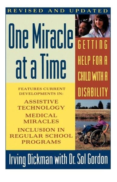 Cover for Irving Dickman · One Miracle at a Time: Getting Help for a Child with a Disability (Taschenbuch) [Rev Upd edition] (1993)