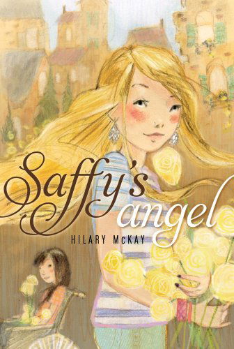 Saffy's Angel - Hilary Mckay - Kirjat - Margaret K. McElderry Books - 9780689849343 - maanantai 1. syyskuuta 2003