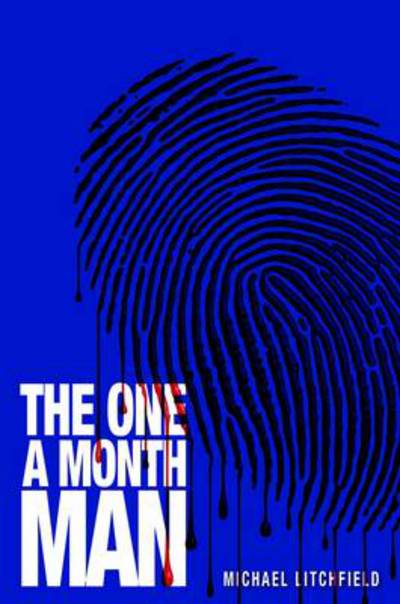 Cover for Michael Litchfield · The One a Month Man (Hardcover Book) (2012)