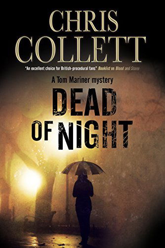 Cover for Chris Collett · Dead of Night - A Tom Mariner Mystery (Hardcover Book) [Main edition] (2014)