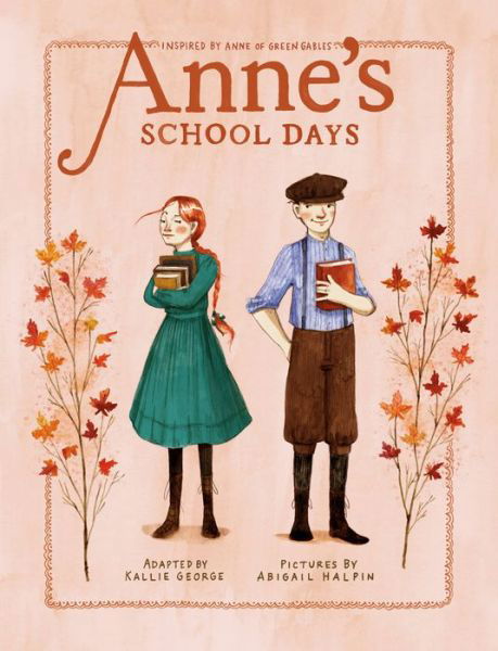 Cover for Kallie George · Anne's School Days: Inspired by Anne of Green Gables (Paperback Book) (2022)