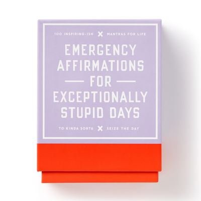 Cover for Brass Monkey · Emergency Affirmations for Exceptionally Stupid Days Card Deck (Flashcards) (2023)