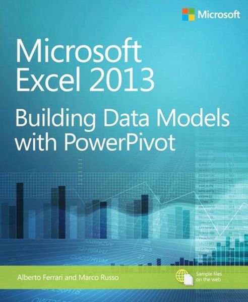 Cover for Alberto Ferrari · Microsoft Excel 2013 Building Data Models with PowerPivot - Business Skills (Paperback Bog) (2013)