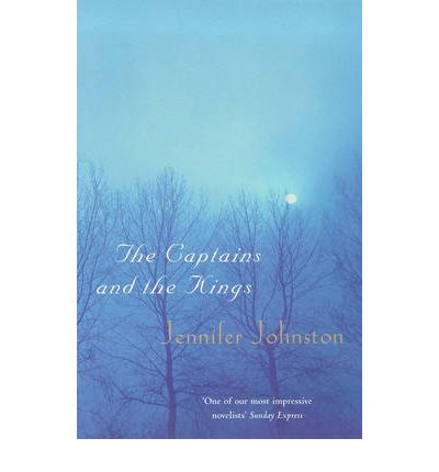 The Captains and the Kings - Jennifer Johnston - Books - Headline Publishing Group - 9780747259343 - January 7, 1999