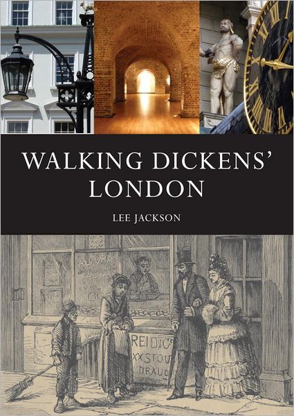 Cover for Lee Jackson · Walking Dickens’ London (Paperback Book) (2012)