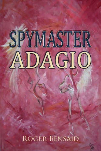 Cover for Roger Bensaid · Spymaster Adagio (Paperback Book) (2014)