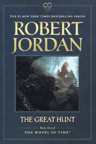The Great Hunt: Book Two of 'The Wheel of Time' - Wheel of Time - Robert Jordan - Boeken - Tor Publishing Group - 9780765334343 - 5 juni 2012