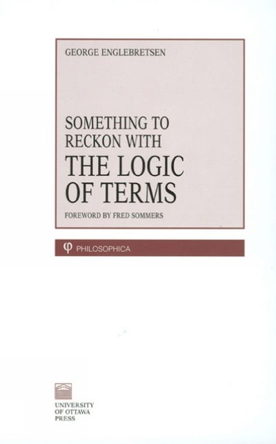 Something To Reckon With - George Englebretsen - Livres - University of Ottawa Press - 9780776604343 - 1996