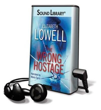 Cover for Elizabeth Lowell · The Wrong Hostage (N/A) (2009)