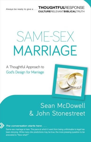 Cover for Sean Mcdowell · Same–Sex Marriage – A Thoughtful Approach to God's Design for Marriage (Paperback Bog) (2014)