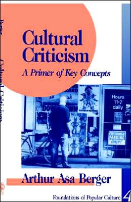 Cover for Arthur Asa Berger · Cultural Criticism: A Primer of Key Concepts - Feminist Perspective on Communication (Paperback Book) (1995)