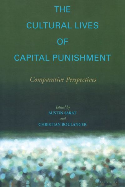 Cover for Austin Sarat · The Cultural Lives of Capital Punishment: Comparative Perspectives - The Cultural Lives of Law (Paperback Book) (2005)