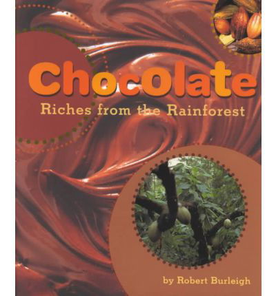 Chocolate - Robert Burleigh - Bøker - Abrams - 9780810957343 - 1. mars 2002