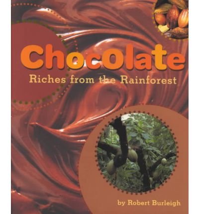 Chocolate - Robert Burleigh - Bücher - Abrams - 9780810957343 - 1. März 2002
