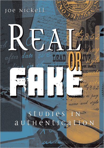 Cover for Joe Nickell · Real or Fake: Studies in Authentication (Hardcover Book) (2009)