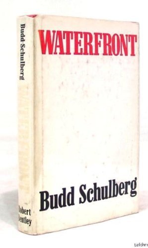 Cover for Budd Schulberg · Waterfront: a Novel (Hardcover Book) [Early edition] (1979)