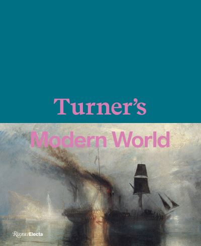 Cover for David Blayney Brown · Turner's Modern World (Book) (2021)