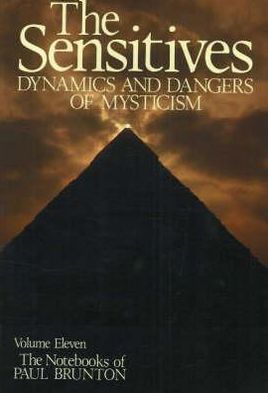 Sensitives: Dynamics & Dangers of Mysticism - Paul Brunton - Books - Larson Publications - 9780943914343 - December 15, 1987