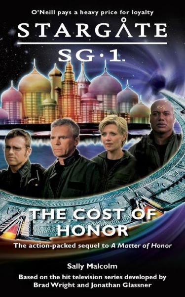 Cover for Sally Malcolm · Stargate SG1: The Cost of Honor - Stargate SG-1: A Matter of Honor (Taschenbuch) (2005)