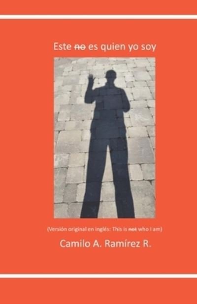 Cover for Camilo Ramirez · Este no es quien yo soy (Paperback Book) (2019)
