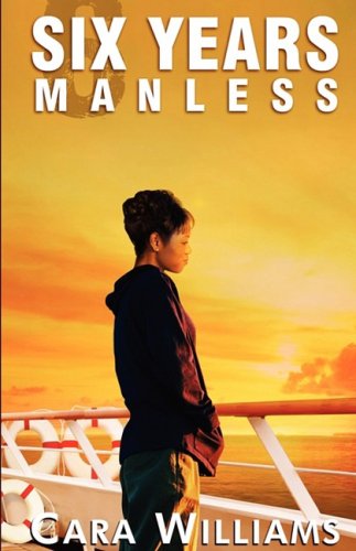 Cover for Cara Williams · Six Years Manless (Pocketbok) (2008)