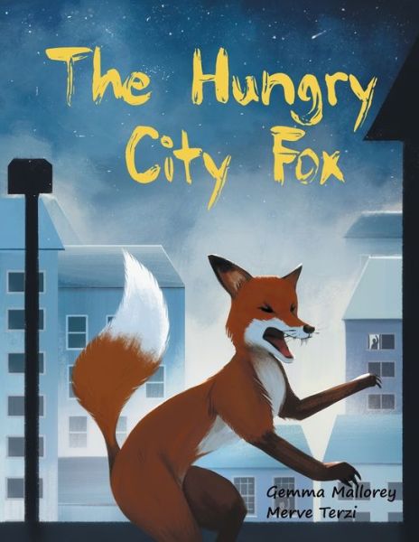 Cover for Gemma Mallorey · The Hungry City Fox (Paperback Book) (2016)