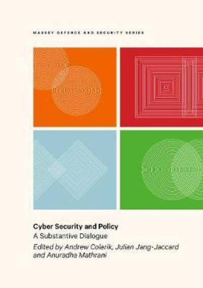 Cover for Andrew Colarik · Cyber Security and Policy: A substantive dialogue (Paperback Book) (2017)