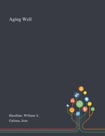 Cover for William A Haseltine · Aging Well (Paperback Book) (2020)