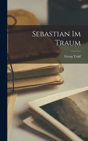 Cover for Georg Trakl · Sebastian Im Traum (Bok) (2022)
