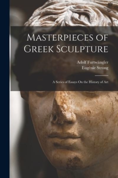 Cover for Adolf Furtwängler · Masterpieces of Greek Sculpture (Book) (2022)