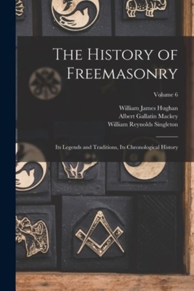 Cover for Albert Gallatin Mackey · History of Freemasonry (Bok) (2022)