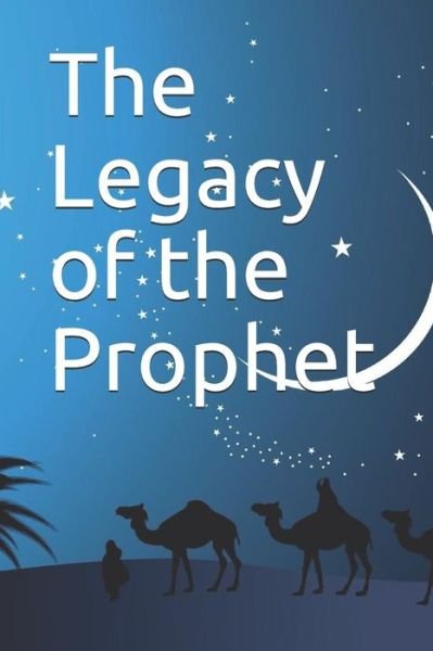 Cover for Ibn Kathir · The Legacy of the Prophet (Pocketbok) (2019)