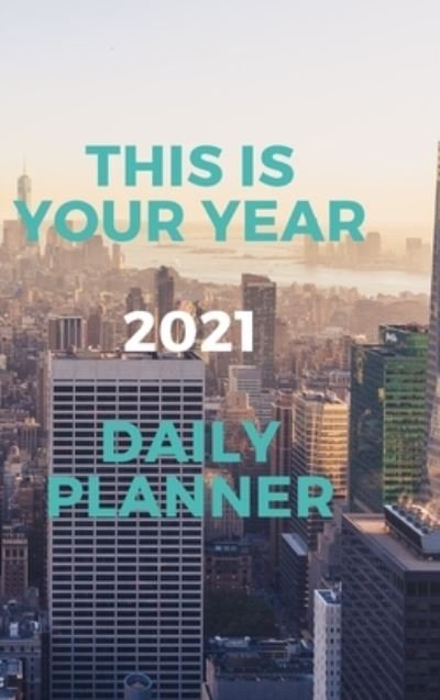 Cover for Tan Joy · New Year New You 2021 Planner (Hardcover bog) (2020)