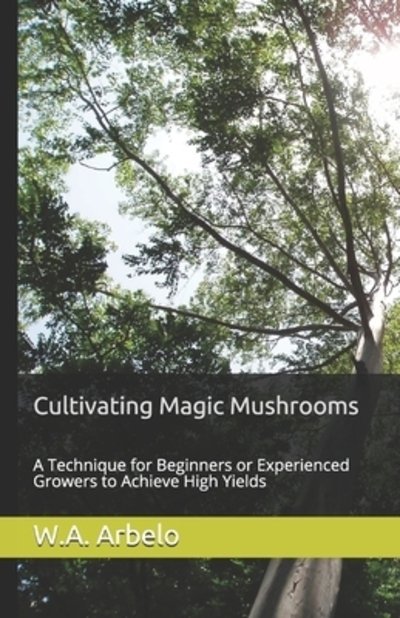 Cover for W a Arbelo · Cultivating Magic Mushrooms (Paperback Book) (2019)