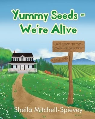 Cover for Sheila Mitchell-Spievey · Yummy Seeds - We're Alive (Paperback Book) (2020)