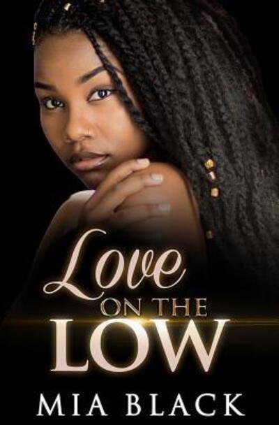 Cover for Mia Black · Love On The Low (Paperback Book) (2019)