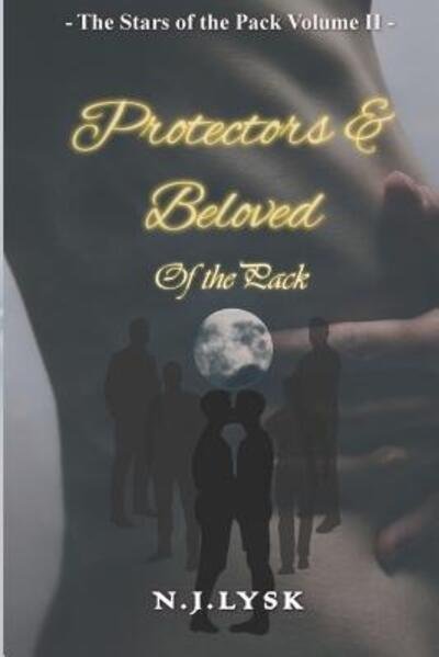 Protectors & Beloved of the Pack - N J Lysk - Bøger - Independently Published - 9781099612343 - 21. maj 2019