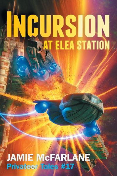 Cover for Jamie Mcfarlane · Incursion at Elea Station (Paperback Book) (2019)