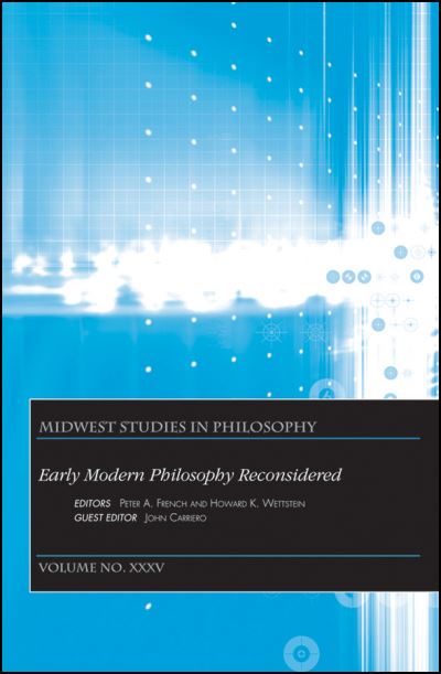 Early Modern Philosophy Reconsidered, Volume XXXV - Midwest Studies in Philosophy - PA French - Books - John Wiley and Sons Ltd - 9781118298343 - March 2, 2012