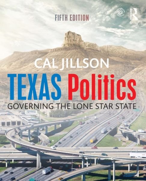 Cover for Cal Jillson · Texas Politics: Governing the Lone Star State (Hardcover bog) [5 Rev edition] (2015)
