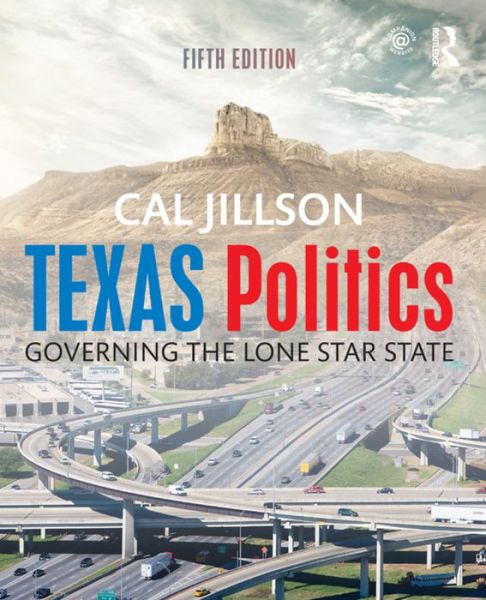 Cover for Cal Jillson · Texas Politics: Governing the Lone Star State (Hardcover Book) [5 Rev edition] (2015)